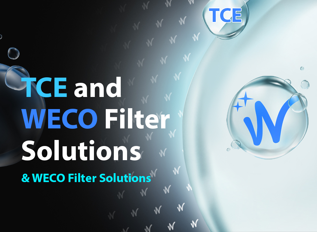 TCE and WECO Filter Solutions
