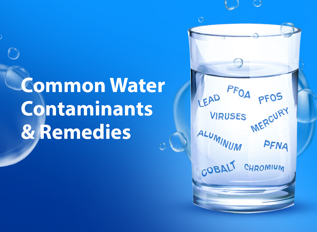 Common Water Contaminants & Remedies